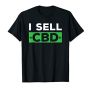 I Sell CBD Oil Shirts Cannabidiol CBD Oil Pain Relief Tee