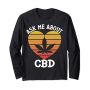 Ask Me About CBD Shirt Retro CBD Lover Cannabidiol Awareness Long Sleeve T-Shirt