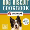 The CBD Dog Biscuit Cookbook: Over 150 Pawsome CBD Treats for Happy Pups