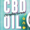 CBD Oil: Everyday Secrets: A Lifestyle Guide to Hemp-Derived Health and Wellness