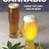 Brewing with Cannabis: Using THC and CBD in Beer (Volume 1)
