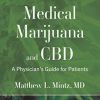 Medical Marijuana and CBD: A Physician's Guide for Patients
