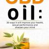 CBD Oil: 30 ways it will improve your health, sexual performance and sharpen your mind