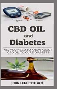 CBD oil and Diabetes: All you need to know about cbd oil to cure diabetes